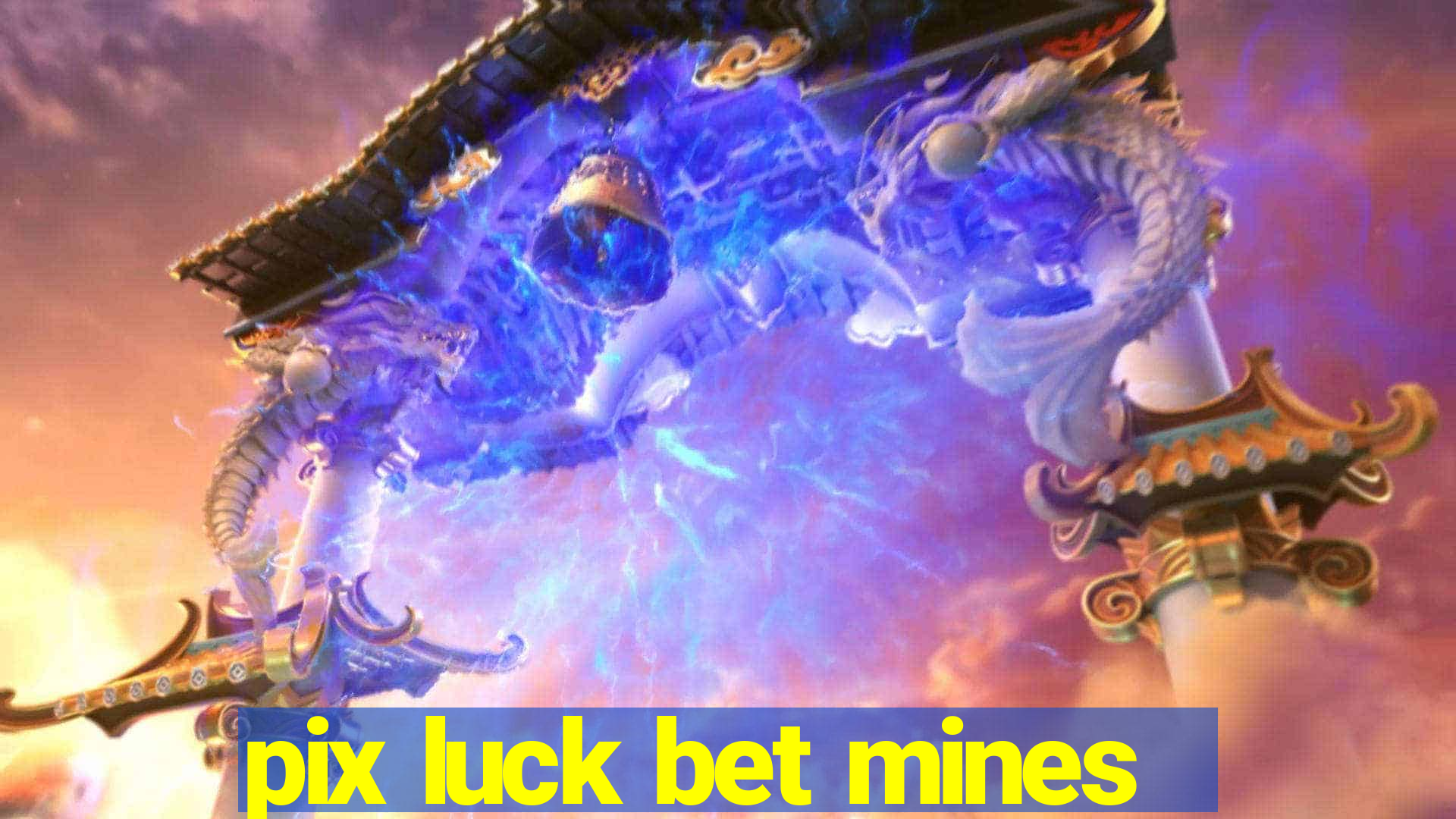 pix luck bet mines